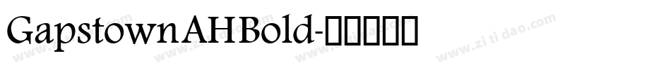 Gapstown AH Bold字体转换